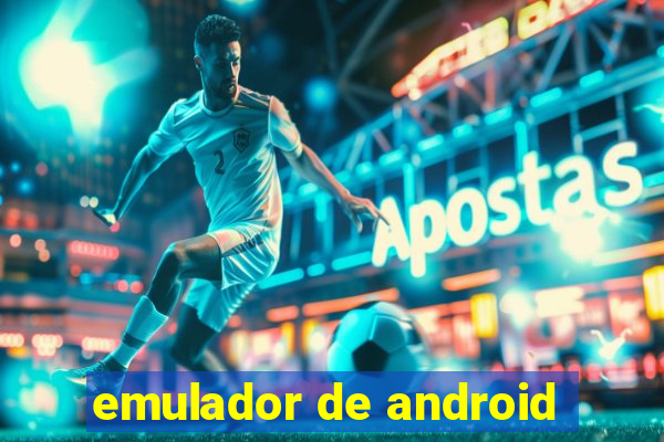 emulador de android